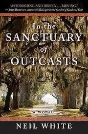 Cover of In the Sanctuary of Outcasts by Neil W. White III