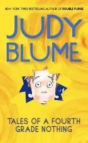 Cover of Tales of a Fourth Grade Nothing by Judy Blume