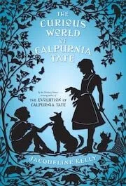 Cover of The Curious World of Calpurnia Tate by Jacqueline Kelly