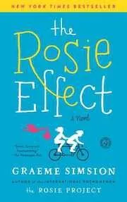 Cover of The Rosie Effect by Graeme Simsion