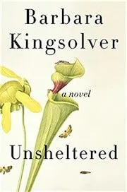 Cover of Unsheltered by Barbara Kingsolver