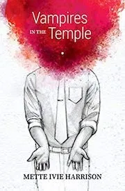 Cover of Vampires in the Temple by Mette Ivie Harrison